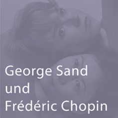 George Sand und Frédéric Chopin
